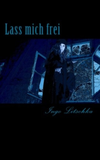 Lass mich frei : 3 by Ingo Litschka - Paperback