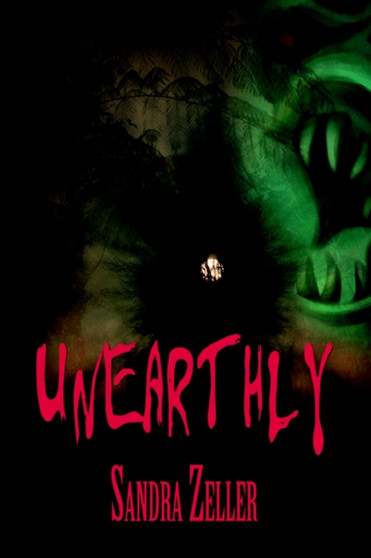 Unearthly by Sandra Zeller - Paperback