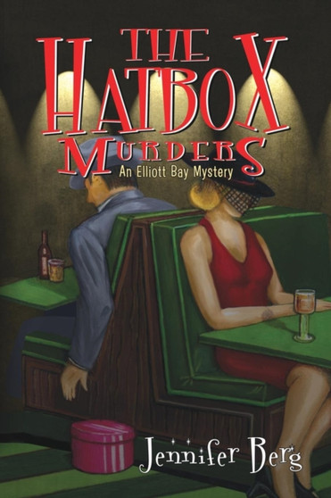 The Hatbox Murders : An Elliott Bay Mystery : 1