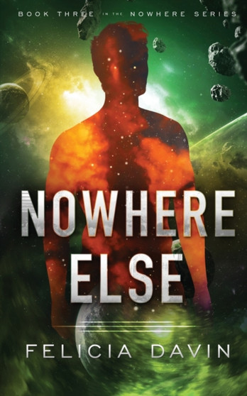 Nowhere Else by Felicia Davin - Paperback