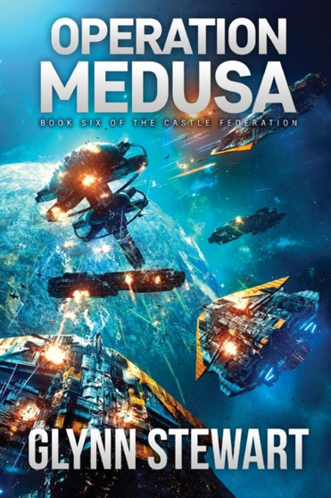 Operation Medusa : Castle Federation Book 6 : 6 by Glynn Stewart - Paperback Operation Medusa : Castle Federation Book 6 : 6 by Glynn Stewart - Paperback