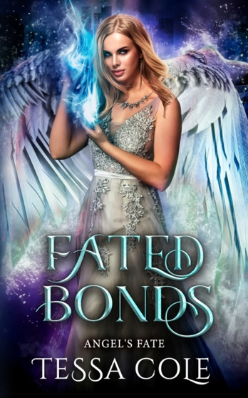 Fated Bonds : 1 by Tessa Cole - Paperback