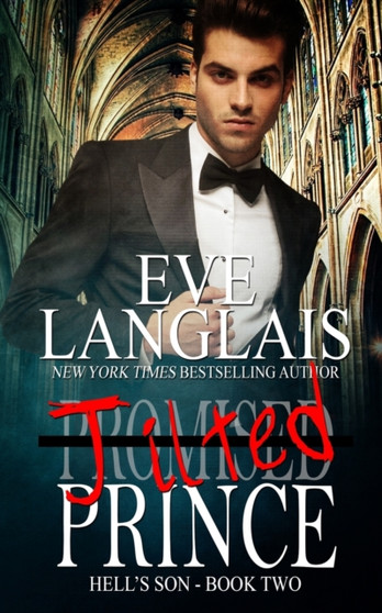 Jilted Prince : 2 by Eve Langlais - Paperback