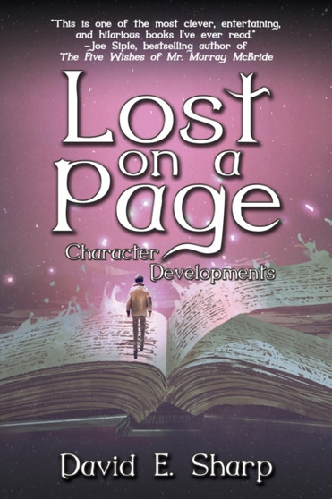 Lost on a Page : Character Developments : 2 by David E Sharp - Paperback