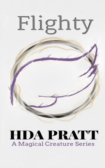 Flighty : A Magical Creature Novella : 1 by Hda Pratt - Paperback