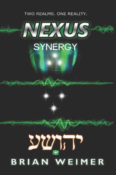 Nexus : Synergy by Brian Weimer - Paperback