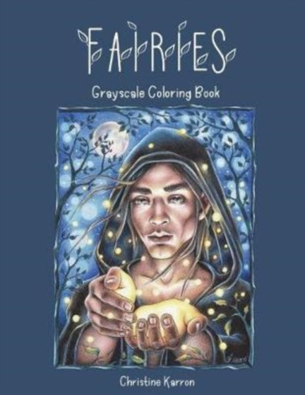 Fairies Grayscale Coloring Book by Christine Karron - Paperback