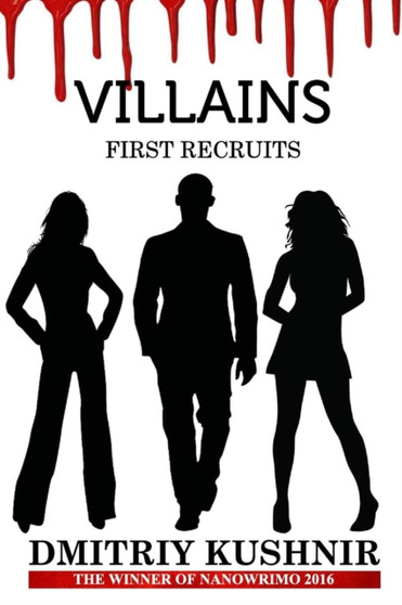 Villains : First Recruits by Dmitriy Kushnir - Paperback