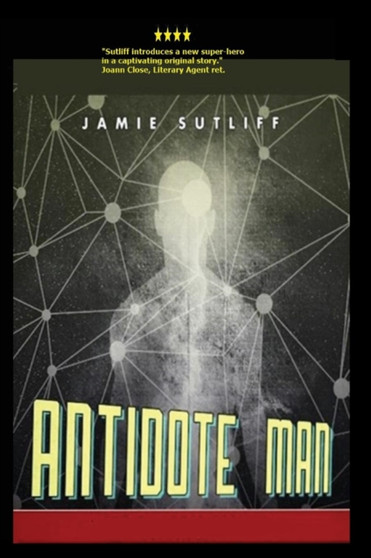 Antidote Man by Jamie Sutliff - Paperback