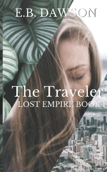 The Traveler : 1 by E B Dawson - Paperback