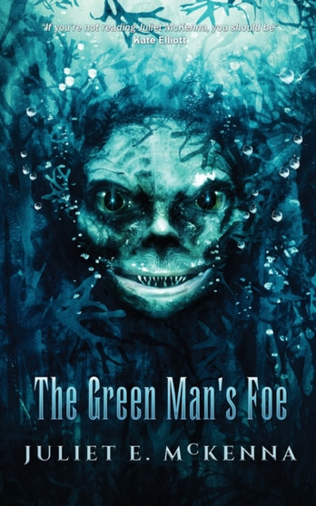 The Green Man's Foe : 2 by Juliet E. McKenna - Paperback