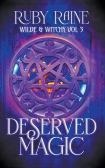 Deserved Magic : 3 by Ruby Raine - Paperback