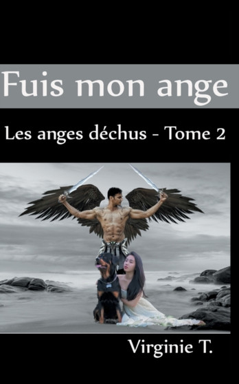 Fuis mon ange : Les anges dechus - tome 2 by Virginie T - Paperback