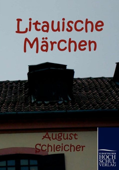 Litauische Marchen by August Schleicher - Paperback
