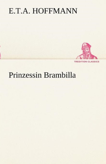 Prinzessin Brambilla by E T a Hoffmann - Paperback