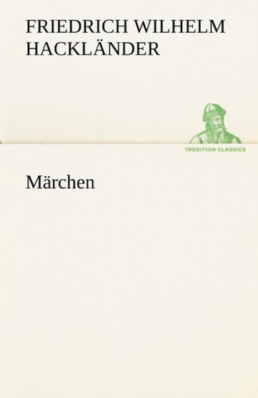 Marchen by Friedrich Wilhelm Hackl Nder - Paperback