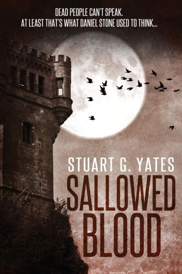 Sallowed Blood by Stuart G Yates - Paperback