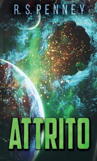 Attrito by R S Penney - Hardback