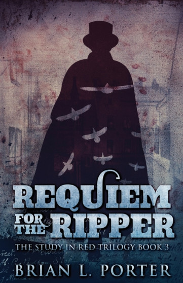 Requiem For The Ripper : 3 by Brian L Porter - Paperback