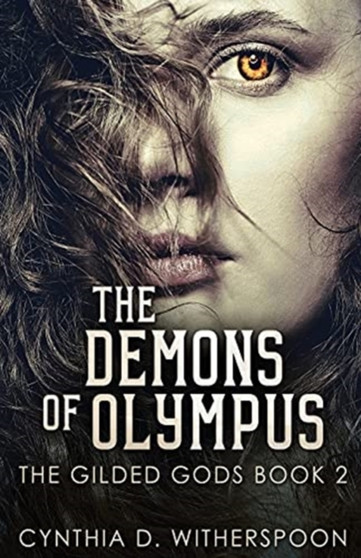 The Demons Of Olympus : 2 by Cynthia D Witherspoon - Paperback