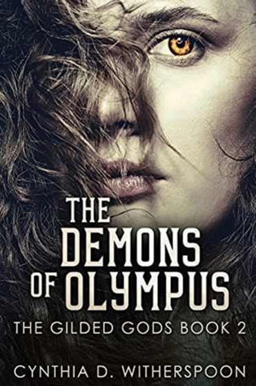 The Demons Of Olympus : Large Print Edition : 2 by Cynthia D Witherspoon - Paperback