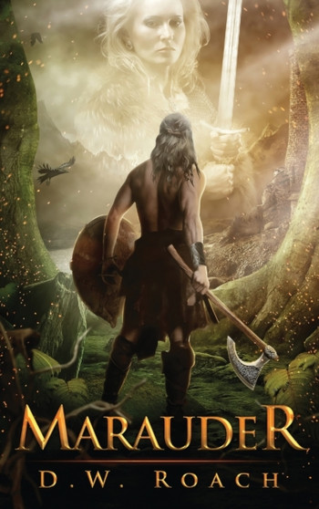 Marauder : 1 by D W Roach - Hardback