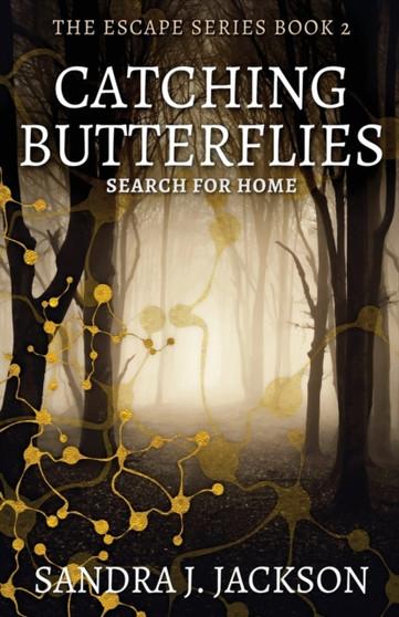 Catching Butterflies : 2 by Sandra J Jackson - Paperback