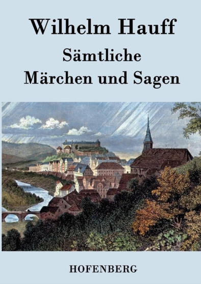 Samtliche Marchen Und Sagen by Wilhelm Hauff - Paperback