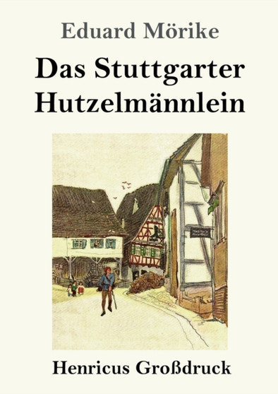 Das Stuttgarter Hutzelmannlein (Grossdruck) by Eduard Moerike - Paperback