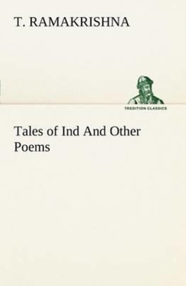 Tales of Ind And Other Poems by T Ramakrishna - Paperback