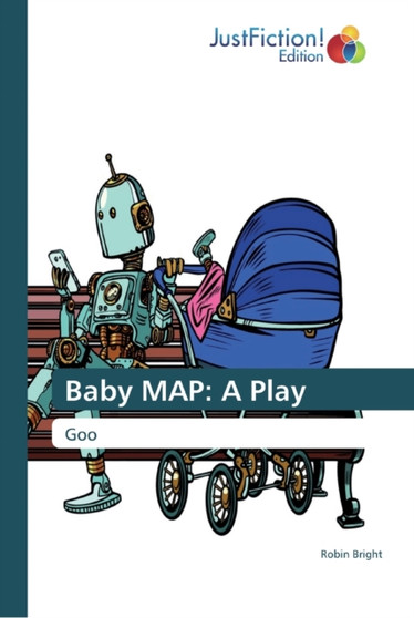 Baby MAP : A Play by Robin Bright - Paperback