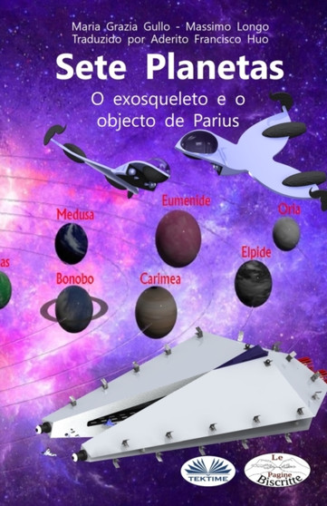 Sete Planetas : O exosqueleto E o objecto De Parius by Maria Grazia Gullo - Paperback