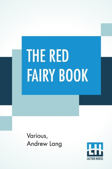The Red Fairy Book : Edited By Andrew Lang by Various - Paperback
