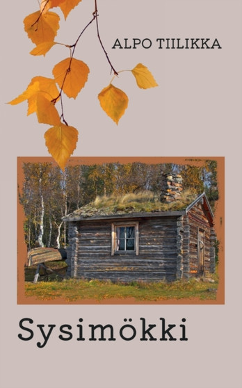 Sysimoekki by Alpo Tiilikka - Paperback