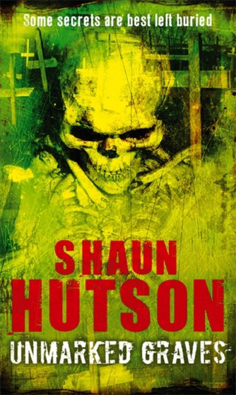 Unmarked Graves by Shaun Hutson - Paperback
