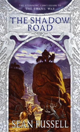 The Shadow Road : Book Three in the Swans' War Trilogy by Sean Russell - Paperback
