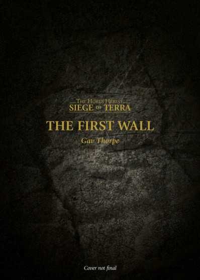 The First Wall : 3 by Gav Thorpe - Hardback
