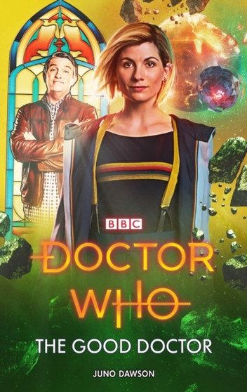 Doctor Who: The Good Doctor by Juno Dawson - Hardback