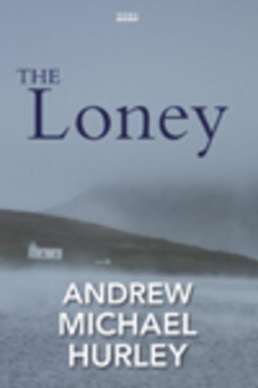 The Loney by Andrew Michael Hurley - Paperback