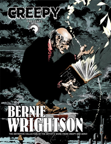 Creepy Presents Bernie Wrightson by Bernie Wrightson - Hardback
