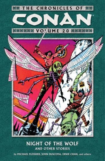 Chronicles Of Conan Volume 20: Night Of The Wolf And Other Stories by Michael Fleisher - Paperback