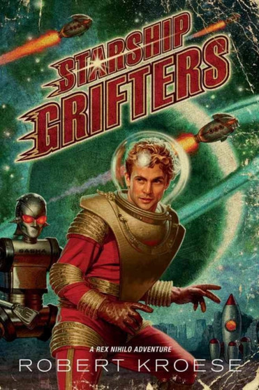 Starship Grifters : 2 by Robert Kroese - Paperback