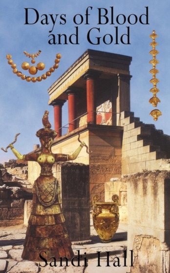 Days of Blood and Gold by Sandi Hall - Paperback