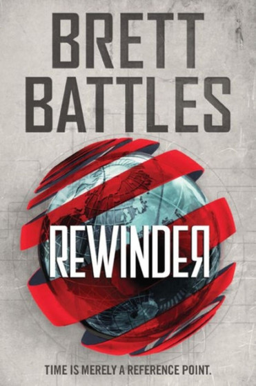 Rewinder : 1 by Brett Battles - Paperback