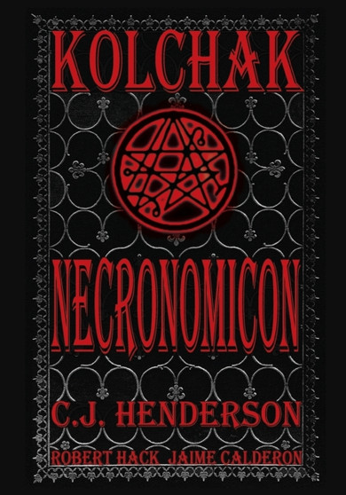 Kolchak: Necronomicon by C.J. Henderson - Paperback