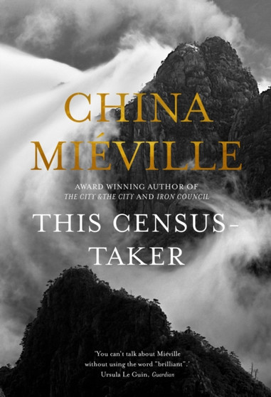 This Census-Taker by China Mieville - Hardback
