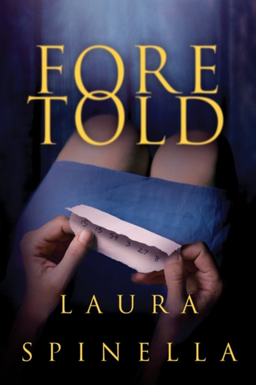 Foretold : 2 by Laura Spinella - Paperback