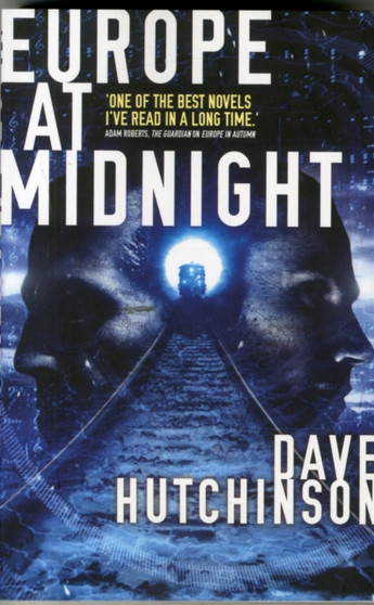 Europe at Midnight : 2 by Dave Hutchinson - Paperback