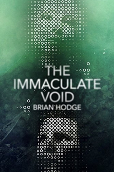 The Immaculate Void by Brian Hodge - Paperback
