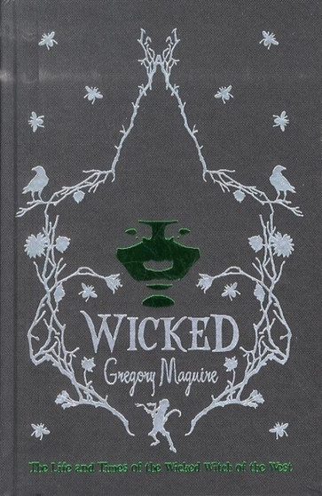 Wicked by Gregory Maguire - Hardback